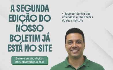 Já está disponível o novo Boletim do SINDSEMP-PE!